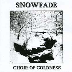 Snowfade : Choir of Coldness Snowfade : Choir of Coldness